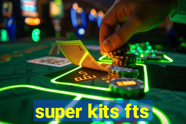 super kits fts